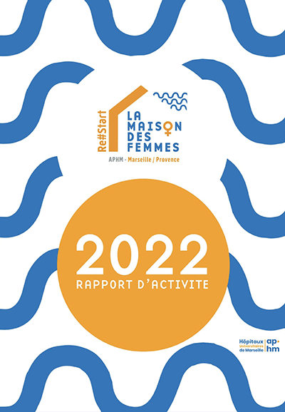 La Maison des Femmes APHM Marseille Provence rapport attivite 2022