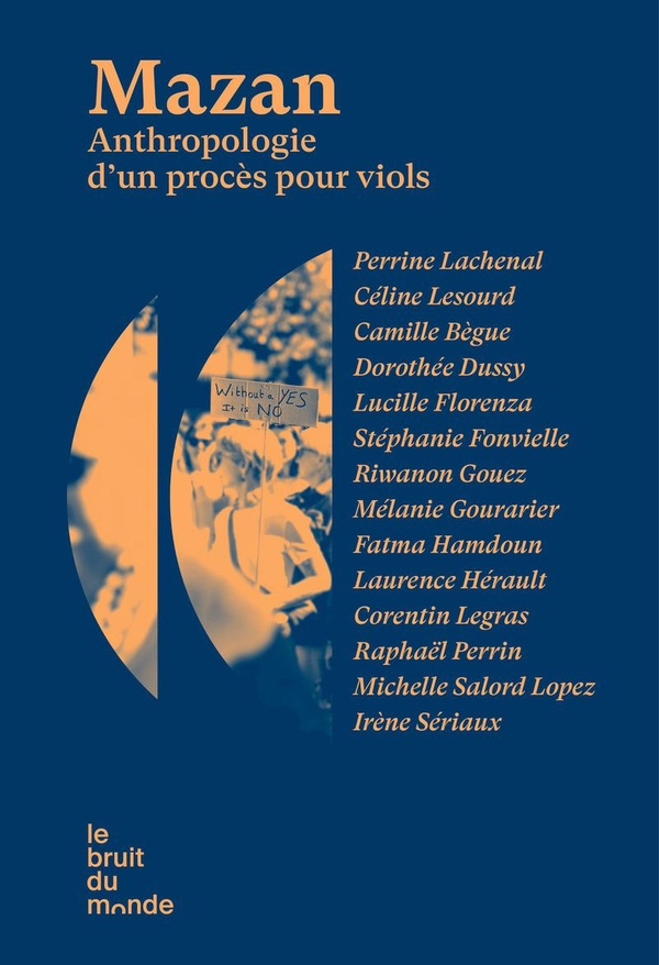Mazan anthropologie d’un procès pour viols : un regard inédit sur un évènement hors norme